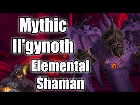 Mythic Il'gynoth - Elemental Shaman (world 11th) [BDG]