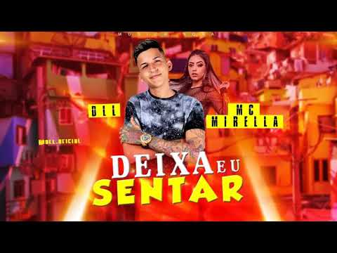 MC DLL e mc mirella-deixa eu senta