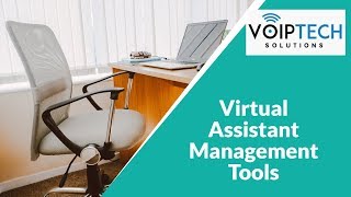 Top Virtual Assistant Management Tools for Increased Productivity