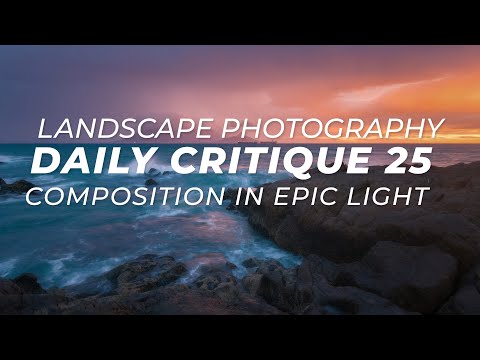 Landscape Photography Critique 25 - Composition in epic light