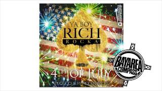 Ya Boy Rich Rocka - 4th Of July [BayAreaCompass] (Prod. Hidden Faces)
