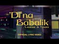 Leanne & Naara - 'Di Na Babalik (Official Lyric Video)