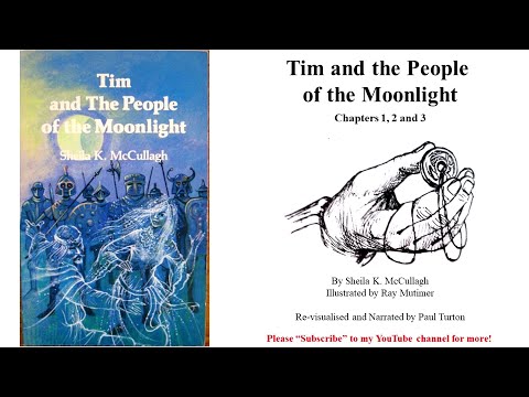E1 Tim and the People of the Moonlight (Chapters 1-3) by Sheila K McCullagh