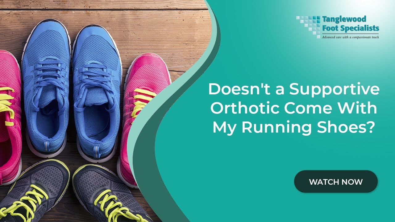 Doesn't a Supportive Orthotic Come With My Running Shoes?