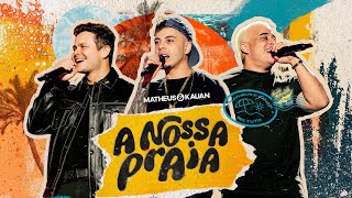 Matheus & Kauan, @mctuto_ - A Nossa Praia (Ao Vivo No Crato/CE)