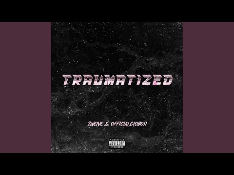 Traumatized (feat. Official.Globoii)