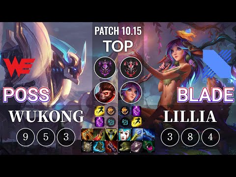 WE Poss Wukong vs DRX Blade Lillia Top - KR Patch 10.15