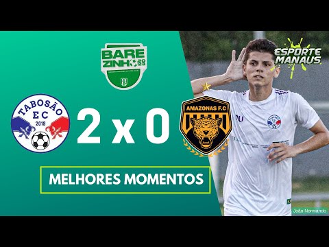 TABOSÃO 2 x 0 AMAZONAS FC | MELHORES MOMENTOS | 2ª RODADA DO BAREZINHO SUB-20 2023