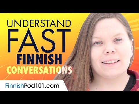 Understand FAST Finnish Conversations