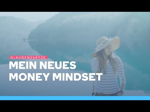Money Mindset: 6 Schritte wie du dir dein neues Geld Mindset aufbauen kannst