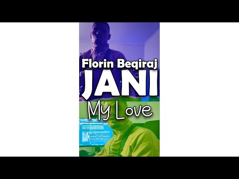 JANI ft. Florin Beqiraj - MY LOVE (prodbyflorinb)