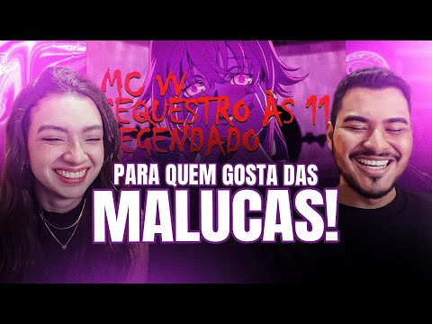 CASAL REAGE: MC VV - Sequestro às 11 (legendado)