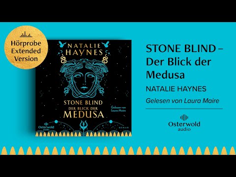 Hörprobe Extended Version: »STONE BLIND – Der Blick der Medusa« von Natalie Haynes
