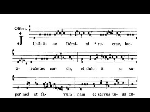 Dominica IX post Pentecosten (IX Sunday after Pentecost) - Offertorium (Iustitiae Domini)