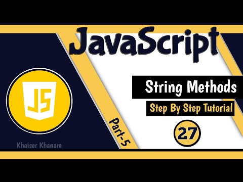 Strings String Methods Part 5 Final Part Javascript Tutorial For Beginners Tutorial 27