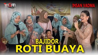 Download lagu VIRAL ROTI BUAYA - INSAN VADMA mp3