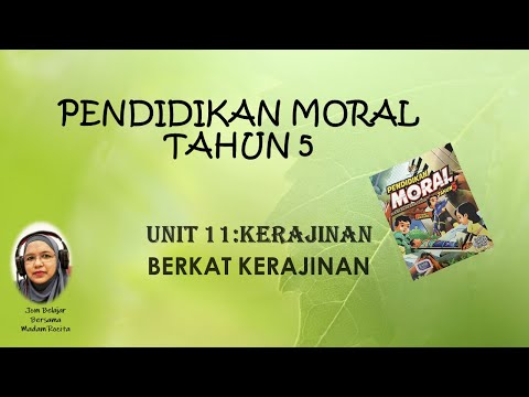 PENDIDIKAN MORAL TAHUN 5 UNIT 11 BERKAT KERAJINAN