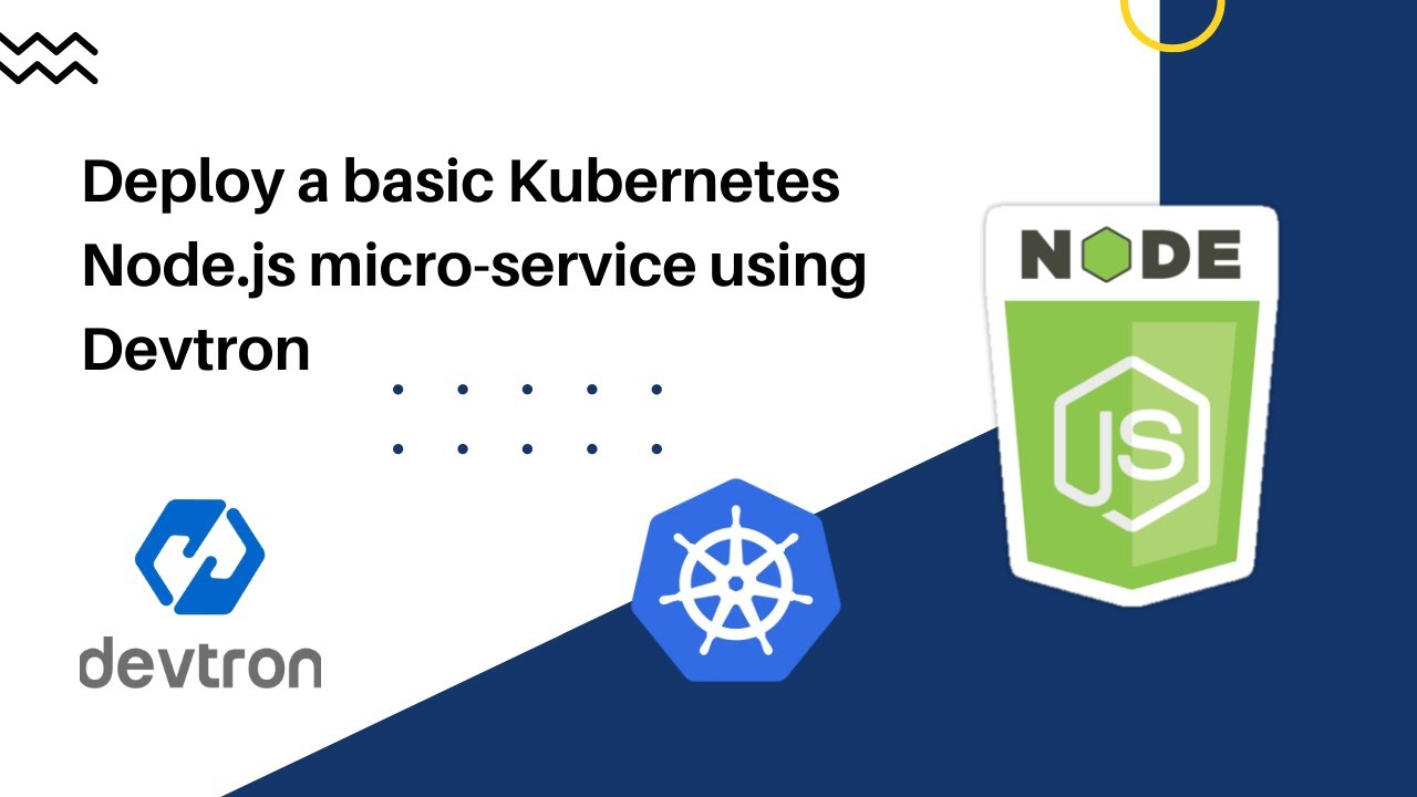 Deploy a basic Kubernetes Node.js micro-service using Devtron