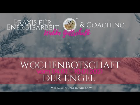 Wochenbotschaft der Engel vom 04.-10.01.2021
