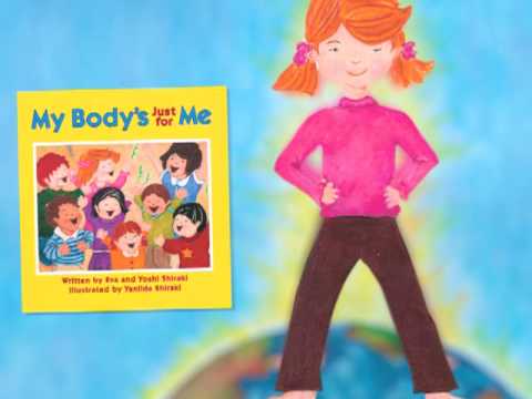 "My Body Is Just for Me" - By Yoshi and Eva Shiraki - Teaching Child Abuse Prevention