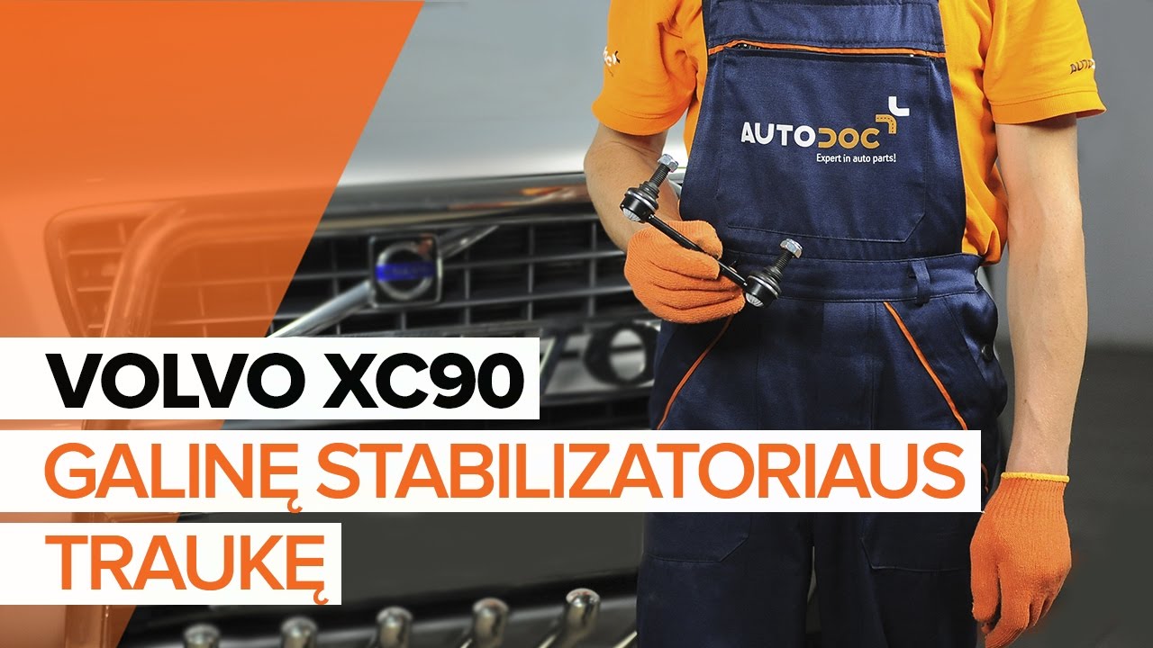 Kaip pakeisti Volvo XC90 1 stabilizatoriaus traukės: galas - keitimo instrukcija