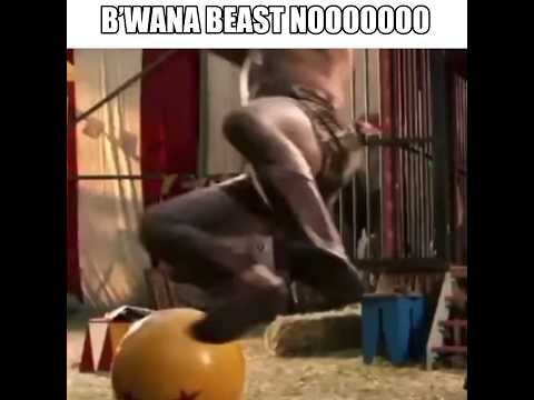B’WANA BEAST NOOOOOO