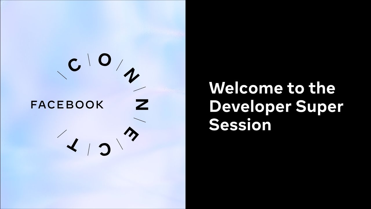 Developer Super Session | Facebook Connect