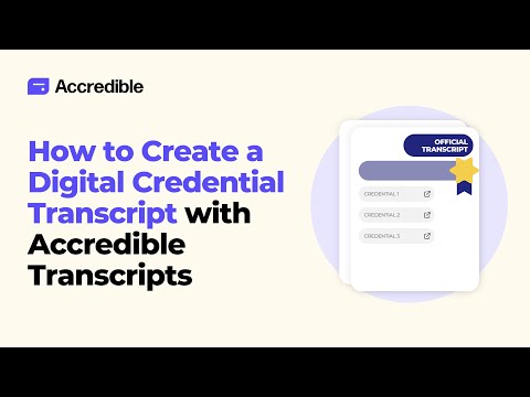 How To Create A Digital Credential Transcript With Accredible Transcripts