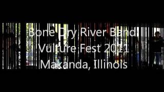 Bone Dry River Band - Go My Way 2011-10-15