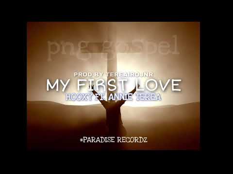 Hooxy ft. Annie terea -  MY FIRST LOVE (PROD BY PARADISE RECORDZ 2019) png gospel