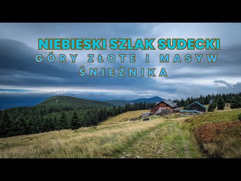 The Blue Sudetes Trail, part 4: The Golden Mountains and the Śnieżnik Massif