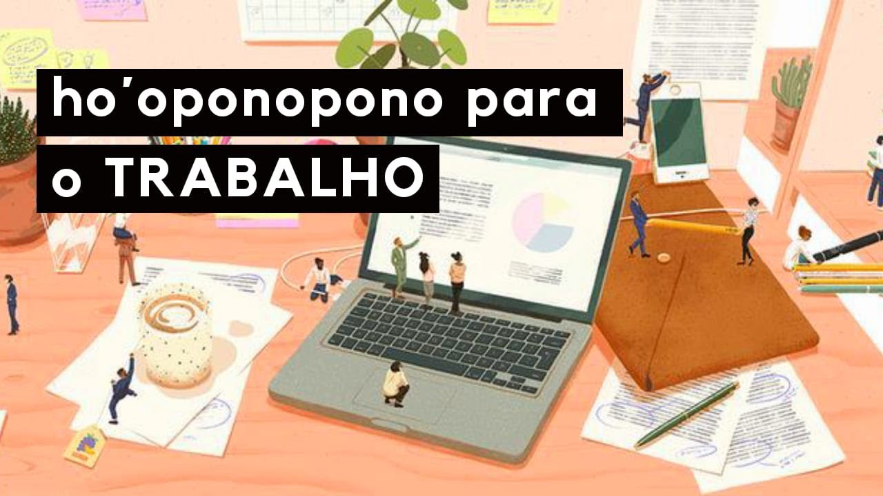 Repetição Ho'oponopono para Trabalho