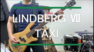 Music video thumbnail preview for 【TAXI】LINDBERG Ⅶ リンドバーグ Bass べース　弾いてみた by LINDBERG