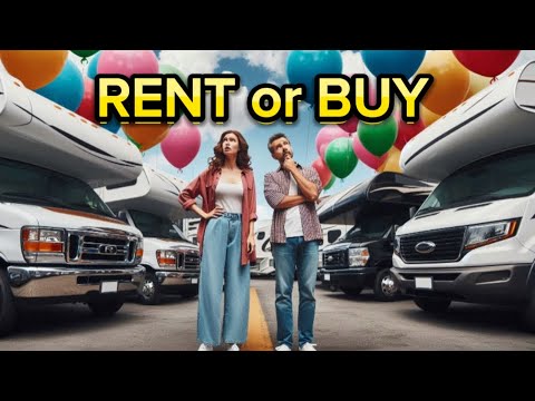 Buying vs Renting an RV - Which is Best for You?