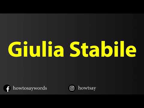 How To Pronounce Giulia Stabile