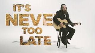 Joey Newcomb - It's Never Too Late - Music Video