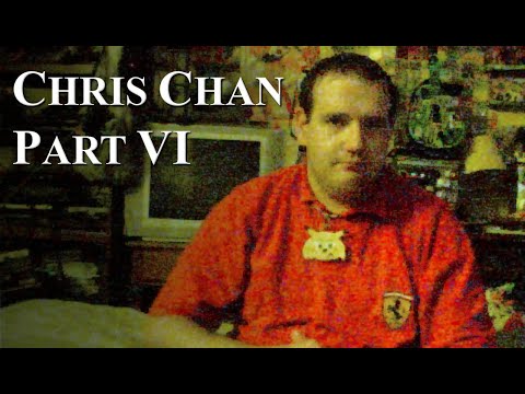 Chris Chan: A Comprehensive History - Part 6