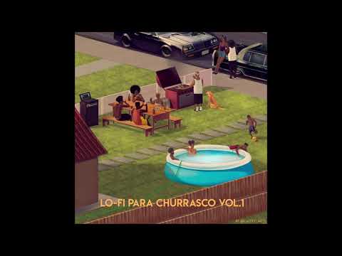 Lo-Fi para Churrasco Vol.1 (Full Beat Tape)