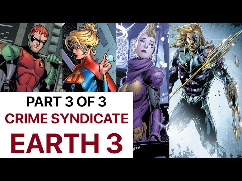 EARTH 3 PART 3: CRIME SYNDICATE (DC Multiverse Origins)