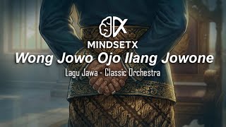 Download lagu Wong Java Ojo Ilang Jowone - MindsetX | Javanese Classic Orchestra song mp3