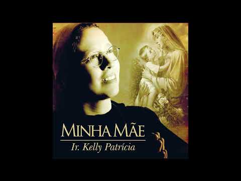 Deus Fez Maria - Irmã Kelly Patrícia