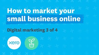 How to market your small business online | Xero