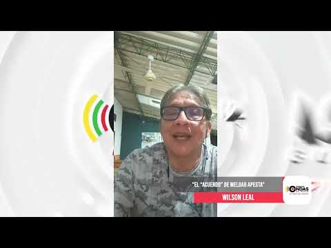 #Podcast Wilson Leal - "El “Acuerdo” de Melgar apesta"