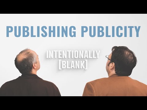 Navigating The Publishing Industry — Intentionally Blank Ep. 151