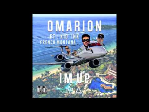 Omarion Ft. Kid Ink & French Montana - I'm Up (NO TAGS) (CDQ)