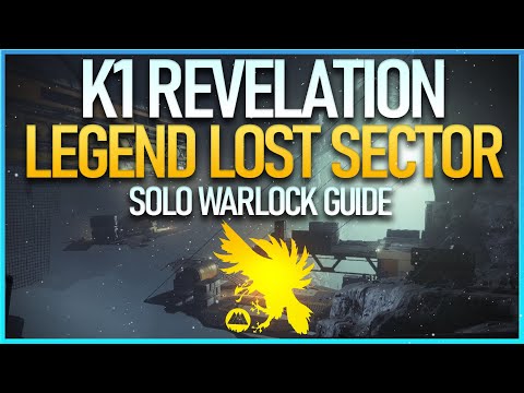 SOLO K1 REVELATION LOST SECTOR (LEGEND) GUIDE - WARLOCK