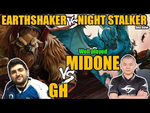 MIDONE [NIGHT STALKER] vs GH [EARTH SHAKER] Well played - Dota 2