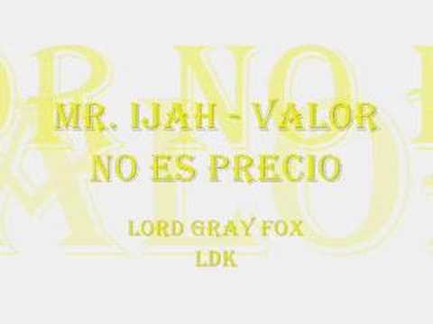 Mr. Ijah - Valor no es precio