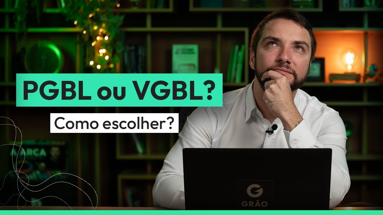 PGBL ou VGBL: diferenças e como escolher a melhor previdência privada para o seu investimento