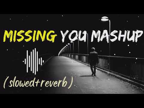 Missing you mashup 🥺|Miss you song | mind relaxing lofi ❤️|#lofi #arjitsingh @Sushilmusiclover